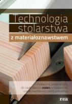 Okładka książki Technologia stolarstwa z materiałoznawstwem REA