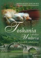 Okładka książki Toskania Umbria i okolice Przewodnik subiektywny