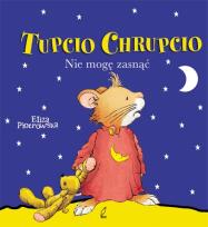 Okładka książki Tupcio Chrupcio. Nie mogę zasnąć