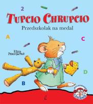 Okładka książki Tupcio Chrupcio Przedszkolak na medal