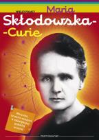 Okładka książki Wielcy Polacy. Maria Skłodowska - Curie