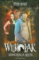 Okładka książki Wilkołak. Tom 3. Krwiożercza bestia
