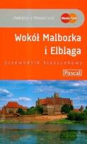 Okładka książki Wokół Malborka i Elbląga