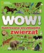 Okładka książki WOW! Ilustrowana encyklopedia zwierząt