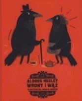 Okładka książki Wrony i wąż - Aldous Huxley