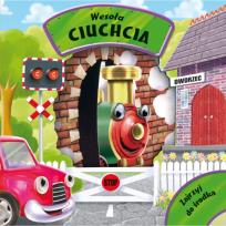 Okładka książki Zajrzyj do środka - Wesoła ciuchcia