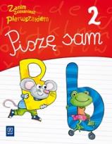 Okładka książki Zanim zostaniesz pierwszakiem. Piszę sam cz.2