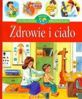 Okładka książki Zdrowie i ciało Encyklopedia wiedzy przedszkolaka