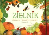 Okładka książki Zielnik. Drzewa i krzewy owocowe
