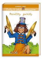 Okładka książki Zuźka D. Zołzik pierwszakiem. Narodziny gwiazdy