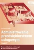 Okładka książki Administrowanie przeds. usługowym cz.2 eMPi2 WZ