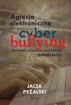 Okładka książki Agresja elektroniczna i cyberbullying