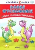 Okładka książki Akademia 2-latka. Dobre wychowanie