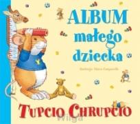 Okładka książki Album małego dziecka Tupcio Chrupcio
