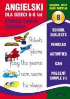 Okładka książki Angielski dla dzieci 6-8 lat Z. 8