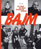 Okładka książki Bajm. Płynie w nas gorąca krew