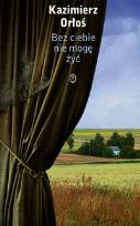 Okładka książki Bez ciebie nie mogę żyć