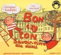 Okładka książki Bon czy ton Savoir-vivre dla dzieci 3 CD - Audiobook
