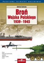 Okładka książki Broń Wojska Polskiego 1939-1945