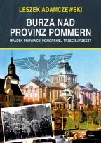 Okładka książki Burza nad Provinz. Upadek Prowincji Pomorskiej