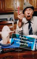 Okładka książki Byłem ziemniaczanym oligarchą