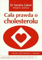 Okładka książki Cała prawda o cholesterolu