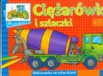 Okładka książki Ciężarowki i szlaczki LITERKA