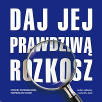 Okładka książki Daj jej prawdziwą rozkosz