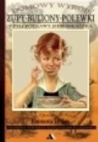 Okładka książki Domowy wyrób. Smakowite Zupy - Buliony - Polewki