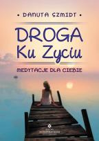Okładka książki Droga Ku Życiu