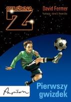 Okładka książki Drużyna Z. Pierwszy gwizdek