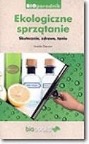 Okładka książki Ekologiczne sprzątanie. Skutecznie, zdrowo, tanio