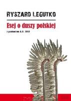 Okładka książki Esej o duszy polskiej z posłowiem A.D. 2012