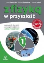 Okładka książki Fizyka LO NPP 1 Z fizyką w przyszłość ZR Zamkor