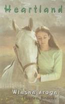 Okładka książki Heartland. Tom  3. Własna droga