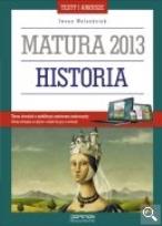 Okładka książki Historia Testy i arkusze Matura 2013 Poziom podstawowy i rozszerzony