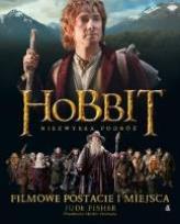 Okładka książki Hobbit Niezwykła podróż Filmowe postacie i miejsca