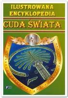 Okładka książki Ilustrowana encyklopedia - Cuda świata A5
