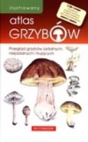 Okładka książki Ilustrowany atlas grzybów w.2011
