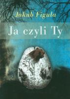 Okładka książki Ja czyli Ty