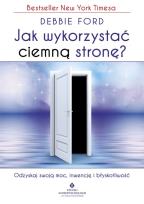Okładka książki Jak wykorzystać ciemną stronę?