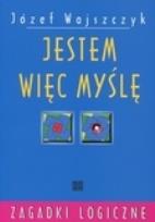 Okładka książki Jestem więc myślę. Zagadki logiczne