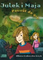 Okładka książki Julek i Maja. Powrót do gry