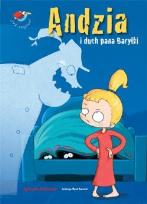 Okładka książki Już czytam - Andzia i duch Pana Baryłki BH