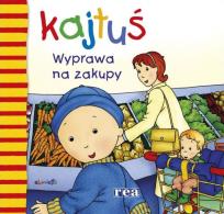 Okładka książki Kajtuś. Wyprawa na zakupy