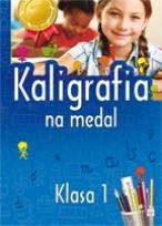 Okładka książki Kaligrafia na medal 1 klasa