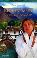 Okładka książki Kochaj mnie od morza do morza