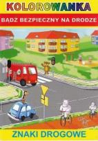 Okładka książki Kolorowanka - Znaki drogowe Literat