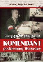 Okładka książki Komendant podziemnej Warszawy
