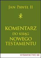 Okładka książki Komentarz do ksiąg Nowego Testamentu TW